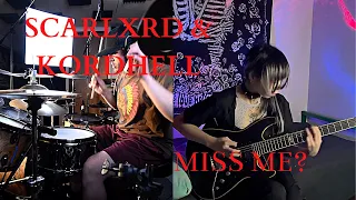 Scarlxrd - Kordhell - MISS ME? (Guitar/Drum Cover)