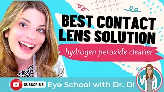 Hydrogen Peroxide Cleaner for Contact Lenses | Best Contact Solution | Eye Doctor Explains