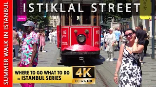 Istanbul 2022 Istiklal Street Summer Walk | Istiklal Avenue | 【4K】🇹🇷