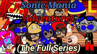 The Ethans React To:Sonic Mania Adventures (The Full Series) By Sonic The Hedgehog (Gacha Club)