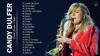 CandyDulfer Greatest Hits Collection - Best Song Of CandyDulfer - Best Saxophone Instrumental Music