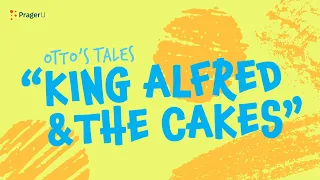 Storytime: Otto's Tales — King Alfred and the Cakes | Kids Shows