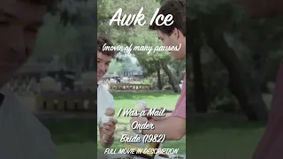 Awk Ice Cream (movie of many pauses) | I WAS A MAIL ORDER BRIDE | #shorts