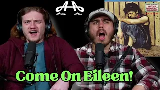 Come On Eileen - Dexys Midnight Runners | Andy & Alex FIRST TIME REACTION!