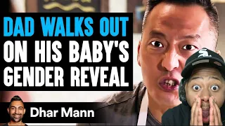 DAD WALKS OUT ON HIS BABY'S GENDER REVEAL!!!!! LEEK.251 Reacts To Dhar Mann