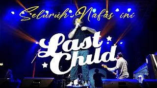 LAST CHILD - SELURUH NAFAS INI