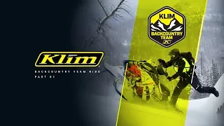 KLIM Backcountry Team Ride 2019 | Episode 1