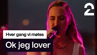 Ingrid Helene Håvik tolker Ok jeg lover av Ramón | Hver gang vi møtes | TV 2