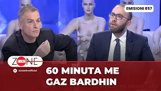 60 Minuta me Gaz Bardhin - Zone e Lire