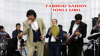 FARHOD SAIDOV-MENI SEVSANG YOSHLIGIMDA XAM,SOCH OQARGAN CHOG'IMDA XAM SEV  JONLI IJRO