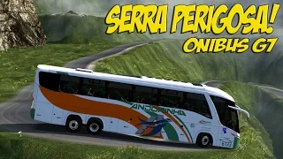 Quase não faço a curva na Serra - Onibus G7 1200 -  Euro Truck Simulator 2 - Volante G27!!!