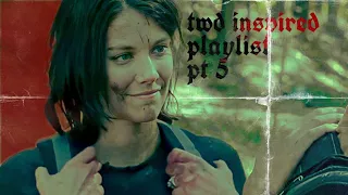 The Walking Dead inspired Playlist | part 5