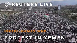 LIVE: Protests in solidarity with Gaza in Yemen | REUTERS