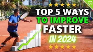 5 BEST Ways To Improve Your Tennis Faster