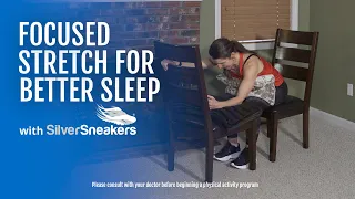 Focused Stretch for Better Sleep | SilverSneakers