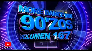 More Dance 90'zos Mix Vol. 167