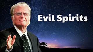 Billy Graham Message 2024 - Evil Spirits