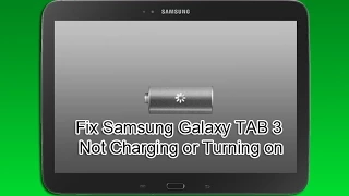 Fix Samsung Galaxy TAB 3 Wont Charge or Turn on