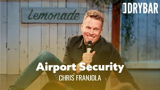 Airport Security Is An Absolute Joke. Chris Franjola