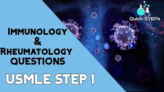 USMLE STEP 1 Immunology & Rheumatology Questions | Explanations [Part 1]