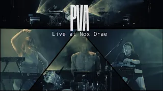 PVA - Full Live @ Nox Orae 2022 HD