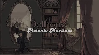 Dollhouse [lyrics] // Melanie Martinez