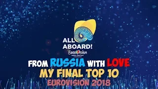 Eurovision 2018 -  My TOP 10 from Russia