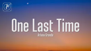 Ariana Grande - One Last Time (Lyrics)