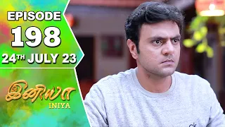 Iniya Serial | Episode 198 | 24 th July 2023 | Alya Manasa | Rishi | Saregama TV Shows Tamil