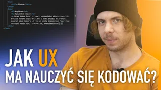 Jak nauczyć się kodowania będąc UX designerem?