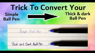 HOW TO MAKE BALL PEN EXTRA THICK AND EXTRA DARK | Venky's Lab |