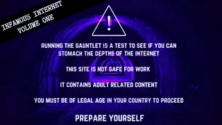 Run The Gauntlet: The Morbid Internet Challenge | Infamous Internet Volume One