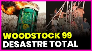 WOODSTOCK 1999: O FESTIVAL QUE VIROU UM CAOS TOTAL