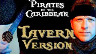 Pirates Of The Caribbean (TAVERN VERSION) Part 2