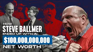 This Is How Steve Ballmer Made $100 Billion Working A 9 to 5