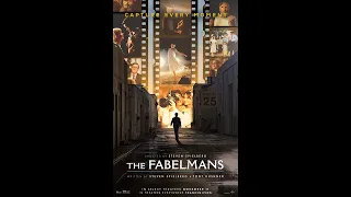The Fabelmans - First Thoughts