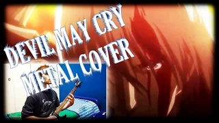 Devil May Cry Anime Opening [Metal/Rock Cover]