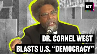 Dr. Cornel West: 'The People Will Have the Last Word'
