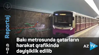 Bakı metrosunda qatarların hərəkət qrafikində dəyişiklik edilib