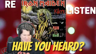 IRON MAIDEN | HAVE YOU HEARD? | RE - LISTENING to Killers (STILL AS FRESH AS EVER!!)