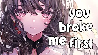 『Nightcore』 you broke me first - Tate McRae ♪ (Lyrics)