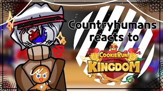 Countryhumans reacts to Cookie run Kingdom (Original! :D) || Gacha Club || ⚠️ No Part 2!