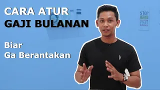 Cara Mengatur Gaji Bulanan Biar Finansial Ga Berantakan