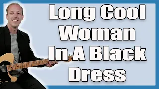 Long Cool Woman In A Black Dress Guitar Lesson (The Hollies)