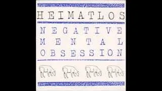 Heimat-Los - Negative Mental Obsession ( Full Album )