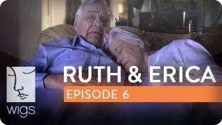 Ruth & Erica | Ep. 6 of 13 | Feat. Maura Tierney & Lois Smith | WIGS