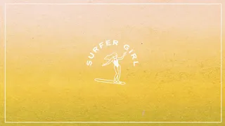 Surfer Girl - Loosen Up (Official Audio)