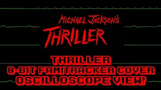 Michael Jackson's Thiller (8-Bit Famitracker cover by @heydon9601 ) - In Oscilloscope View!