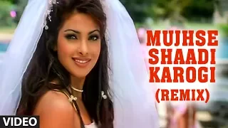 Mujhse Shaadi Karogi Remix Video Song | Salman Khan, Akshay Kumar, Priyanka Chopra