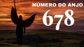 Número do anjo 678 ✨ - O que significa ver esse número com frequência?  678 Significando 🌌